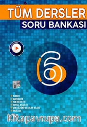 6. Sınıf Tüm Dersler Soru Bankası
