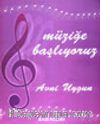 Müziğe Başlıyoruz