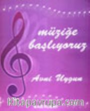 Müziğe Başlıyoruz