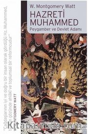 Hazreti Muhammed <br /> Peygamber ve Devlet Adamı