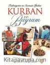 Teslimiyetin ve Sevincin İfadesi Kurban ve Bayram