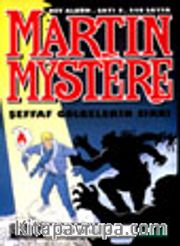 Martin Mystere 8/Şeffaf Gölgelerin Sırrı