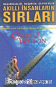 Akıllı İnsanların Sırları / Başarısızlığı Başarıya Çevirebilen