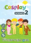 Cosplay Science 2