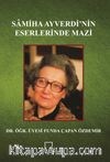 Samiha Ayverdi’nin Eserlerinde Mazi