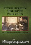 Tevfik Fikret’in Şiirlerinde Fikir ve His
