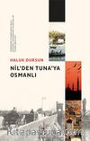 Nil’den Tuna’ya  Osmanlı