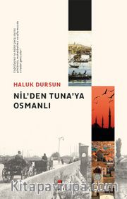 Nil’den Tuna’ya  Osmanlı