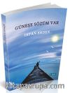 Güneşe Sözüm Var