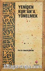 Yeniden Kur'an'a Yönelmek