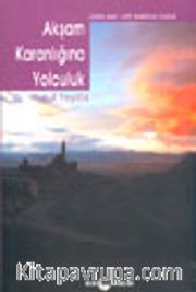 Akşam Karanlığına Yolculuk