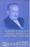 Aristoteles Metafizik Ø 1-3 Gücün Neliği ve Gerçekliği