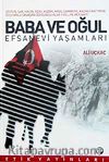 Baba ve Oğul Efsanevi Yaşamları