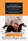 Türk Tarihinde Asya Hunları & Birinci Hakimiyet Dönemi