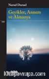 Geyikler, Annem ve Almanya