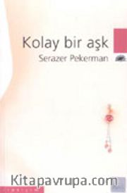 Kolay Bir Aşk