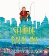Şehirde Balık Avı