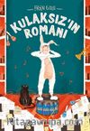 Kulaksız'ın Romanı