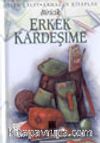 Biricik Erkek Kardeşime