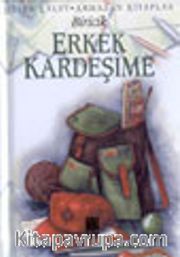 Biricik Erkek Kardeşime