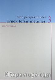 Tarih Perspektifinden Örnek Tefsir Metinleri 3