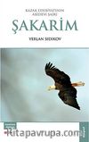 Kazak Edebiyatının Abidevi Şairi Şakarim