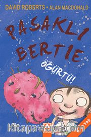 Pasaklı Bertie - Öğürtü!