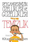 Temizlik / Peygamberimizin Özellikleri ve Güzellikleri - 1