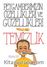 Temizlik / Peygamberimizin Özellikleri ve Güzellikleri - 1