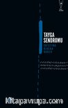 Tayga Sendromu 
