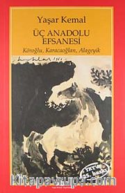 Üç Anadolu Efsanesi Köroğlu, Karacaoğlan, Alageyik