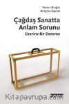 Çağdaş Sanatta Anlam Sorunu Üzerine Bir Deneme