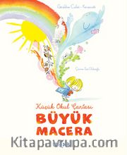 Küçük Okul Çantası Büyük Macera