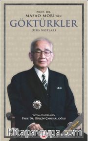 Prof. Dr. Masao Mori’nin Göktürkler Ders Notları
