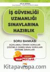 Renkli Hap Notlar İş Güvenliği Uzmanlığı Sınavlarına Hazırlık - İSG Soru Bankası