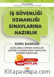 Renkli Hap Notlar İş Güvenliği Uzmanlığı Sınavlarına Hazırlık - İSG Soru Bankası