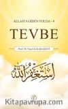 Tevbe / Allah'a giden Yolda 4