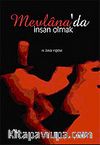 Mevlana'da İnsan Olmak