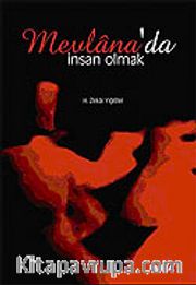 Mevlana'da İnsan Olmak