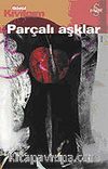 Parçalı Aşklar