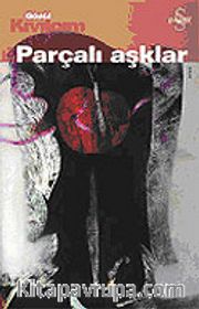 Parçalı Aşklar