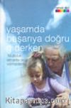 Yaşamda Başarıya Doğru Giderken