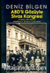 ABD'li Gözüyle Sivas Kongresi