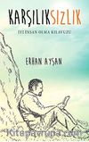 Karşılıksızlık - İyi İnsan Olma Klavuzu