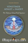 Yönetimde Adalet ve Saadet & Bir Nasihatname Geleneği Olarak Siyasetname