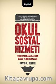 Okul Sosyal Hizmeti <br /> Etkin Uygulamalar İçin Beceri ve Müdahaleler