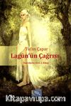 Lagün'ün Çağrısı / Tanrıların Sırrı 1.Kitap