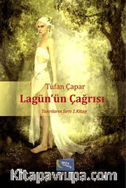 Lagün'ün Çağrısı / Tanrıların Sırrı 1.Kitap