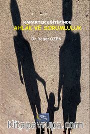 Karakter Eğitiminde Ahlak ve Sorumluluk
