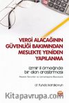 Vergi Alacağının Güvenliği Bakımından Meslekte Yeniden Yapılanma & zmir İl Örneğinde Bir Alan Araştırması - Mesleki Sorunlar ve Uzmanlaşma Boyutuyla